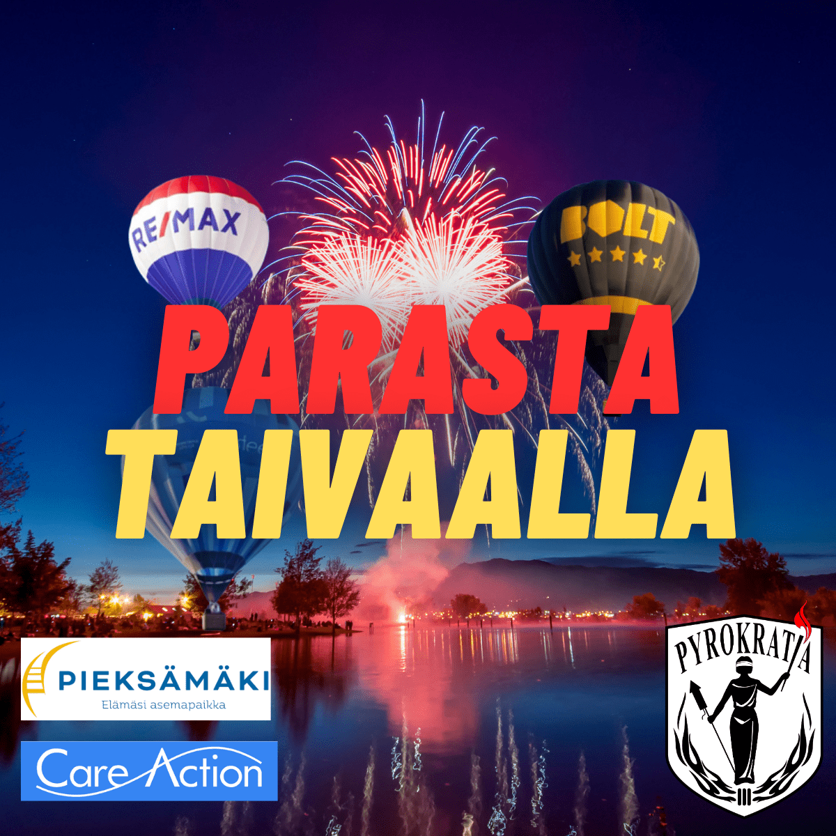 Parasta Taivaalla, Pieksämäki 2.2.2024 - Pyrokratia Oy